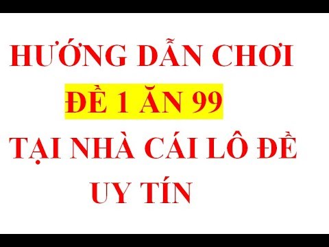 Chơi lô đề trực tuyến