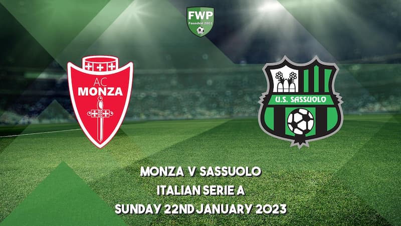 Soi kèo Monza vs Sassuolo 21h ngày 22/1/2023, Serie A